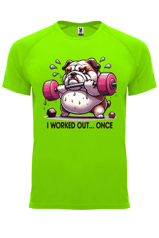 Koszulka sportowa I WORKED OUT… ONCE - obrazek 19